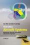 Aircraft Systems. Mechanical, Electrical, and Avionics Subsystems Integration. Edition No. 3. Aerospace Series - Product Image