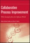 Collaborative Process Improvement. With Examples from the Software World. Edition No. 1. Practitioners - Product Image