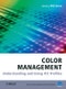 Color Management. Understanding and Using ICC Profiles. Edition No. 1. The Wiley-IS&T Series in Imaging Science and Technology - Product Thumbnail Image