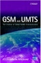 GSM and UMTS. The Creation of Global Mobile Communication. Edition No. 1 - Product Image