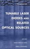 Tunable Laser Diodes and Related Optical Sources. Edition No. 2 - Product Image