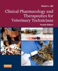 Clinical Pharmacology and Therapeutics for Veterinary Technicians. Edition No. 4- Product Image