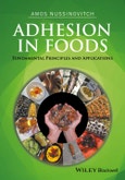 Adhesion in Foods. Fundamental Principles and Applications. Edition No. 1- Product Image