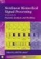 Nonlinear Biomedical Signal Processing, Volume 2. Dynamic Analysis and Modeling. Edition No. 1. IEEE Press Series on Biomedical Engineering - Product Image
