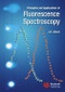 Principles and Applications of Fluorescence Spectroscopy. Edition No. 1 - Product Thumbnail Image