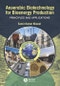 Anaerobic Biotechnology for Bioenergy Production. Principles and Applications. Edition No. 1 - Product Image