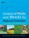 Control of Pests and Weeds by Natural Enemies. An Introduction to Biological Control. Edition No. 1 - Product Image