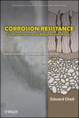 Corrosion Resistance of Aluminum and Magnesium Alloys. Understanding, Performance, and Testing. Edition No. 1. Wiley Series in Corrosion- Product Image