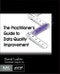 The Practitioner's Guide to Data Quality Improvement. The Morgan Kaufmann Series on Business Intelligence - Product Thumbnail Image
