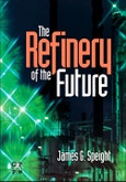The Refinery of the Future- Product Image
