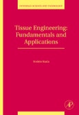 Tissue Engineering. Fundamentals and Applications. Interface Science and Technology Volume 8- Product Image
