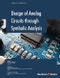 Design of Analog Circuits through Symbolic Analysis - Product Image