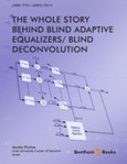 The Whole Story behind Blind Adaptive Equalizers/Blind Deconvolution- Product Image