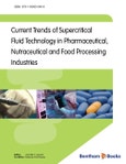 Current Trends of Supercritical Fluid Technology in Pharmaceutical, Nutraceutical and Food Processing Industries- Product Image