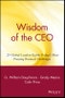 Wisdom of the CEO. 29 Global Leaders Tackle Today's Most Pressing Business Challenges. Edition No. 1 - Product Image