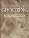 Practical Handbook of Grouting. Soil, Rock, and Structures. Edition No. 1 - Product Thumbnail Image