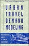 Urban Travel Demand Modeling. From Individual Choices to General Equilibrium. Edition No. 1 - Product Thumbnail Image