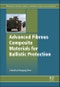 Advanced Fibrous Composite Materials for Ballistic Protection. Woodhead Publishing Series in Composites Science and Engineering - Product Image