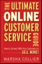 The Ultimate Online Customer Service Guide. How to Connect with your Customers to Sell More!. Edition No. 1 - Product Thumbnail Image