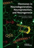 Hormones in Neurodegeneration, Neuroprotection, and Neurogenesis. Edition No. 1- Product Image