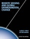 Remote Sensing and Global Environmental Change. Edition No. 1 - Product Image