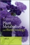 Plant Metabolism and Biotechnology. Edition No. 1 - Product Thumbnail Image