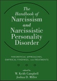 The Handbook of Narcissism and Narcissistic Personality Disorder. Theoretical Approaches, Empirical Findings, and Treatments. Edition No. 1- Product Image
