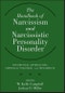 The Handbook of Narcissism and Narcissistic Personality Disorder. Theoretical Approaches, Empirical Findings, and Treatments. Edition No. 1 - Product Thumbnail Image