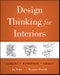 Design Thinking for Interiors. Inquiry, Experience, Impact. Edition No. 1 - Product Thumbnail Image