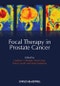 Focal Therapy in Prostate Cancer. Edition No. 1 - Product Thumbnail Image