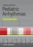 Concise Guide to Pediatric Arrhythmias. Edition No. 1- Product Image