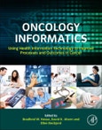 Oncology Informatics. Using Health Information Technology to Improve Processes and Outcomes in Cancer- Product Image