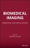 Biomedical Imaging. Principles and Applications. Edition No. 1 - Product Image