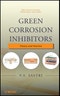 Green Corrosion Inhibitors. Theory and Practice. Edition No. 1. Wiley Series in Corrosion - Product Thumbnail Image