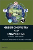 Green Chemistry and Engineering. A Practical Design Approach. Edition No. 1- Product Image