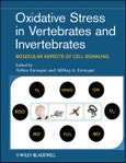 Oxidative Stress in Vertebrates and Invertebrates. Molecular Aspects of Cell Signaling. Edition No. 1- Product Image
