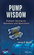 Pump Wisdom. Problem Solving for Operators and Specialists. Edition No. 1- Product Image