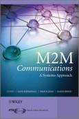 M2M Communications. A Systems Approach. Edition No. 1- Product Image