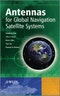 Antennas for Global Navigation Satellite Systems. Edition No. 1 - Product Image