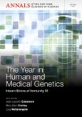 The Year in Human and Medical Genetics. Inborn Errors of Immunity III, Volume 1250. Annals of the New York Academy of Sciences- Product Image