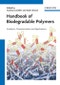 Handbook of Biodegradable Polymers. Isolation, Synthesis, Characterization and Applications. Edition No. 1 - Product Image