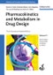 Pharmacokinetics and Metabolism in Drug Design. Edition No. 3. Methods & Principles in Medicinal Chemistry - Product Thumbnail Image
