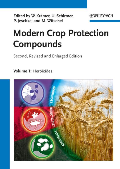 Modern Crop Protection Compounds. 3 Volume Set. 2nd, Revised and