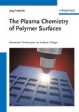 The Plasma Chemistry of Polymer Surfaces. Advanced Techniques for Surface Design. Edition No. 1- Product Image