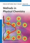 Methods in Physical Chemistry. Edition No. 1 - Product Thumbnail Image