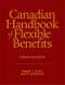 Canadian Handbook of Flexible Benefits. 3rd Edition - Product Image