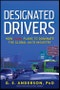 Designated Drivers. How China Plans to Dominate the Global Auto Industry - Product Image