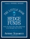 The Little Book of Hedge Funds. Edition No. 1. Little Books. Big Profits - Product Thumbnail Image