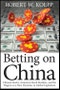 Betting on China. Chinese Stocks, American Stock Markets, and the Wagers on a New Dynamic in Global Capitalism - Product Image