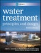 MWH's Water Treatment. Principles and Design. Edition No. 3 - Product Thumbnail Image